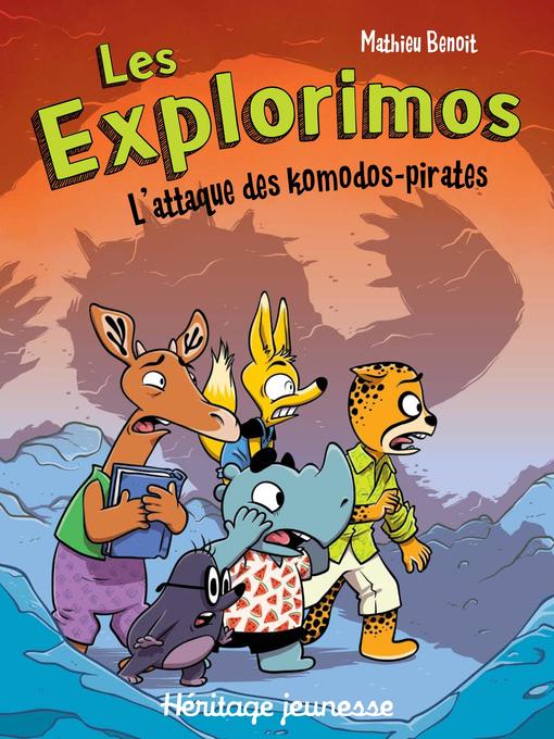 Title details for L'attaque des komodos-pirates by Mathieu Benoit - Available